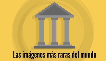 Las  imágenes más raras del mundo