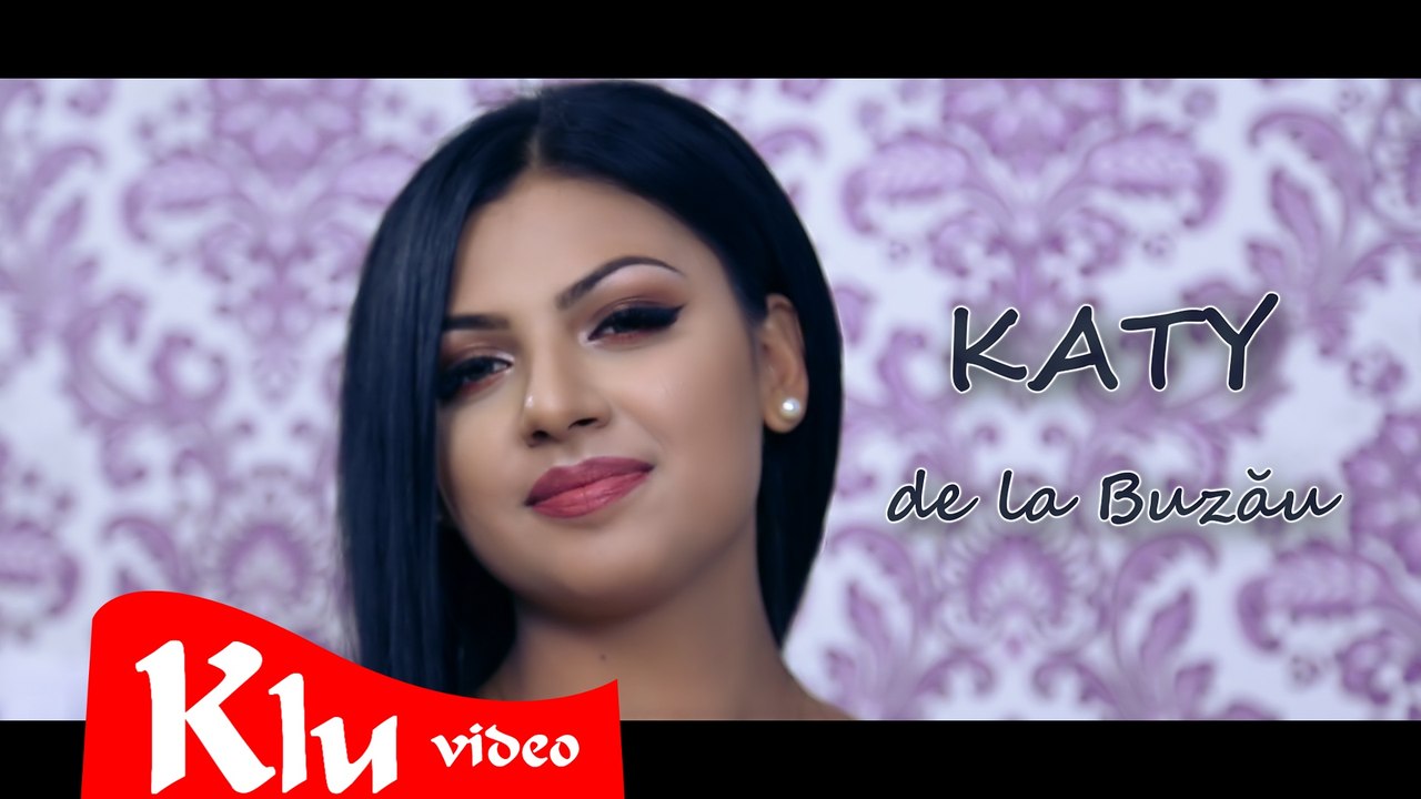 Katy de la Buzau - Iubire te voi iubi ( Oficial Video )