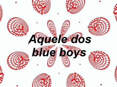 Furo Decisão- Aquele dos blue boys