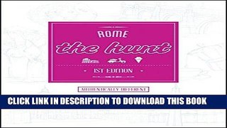 [PDF] The HUNT Rome (The Hunt Guides) Popular Online