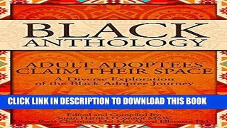 [PDF] Black Anthology: Adult Adoptees Claim Their Space (The AN-YA Project) Full Collection