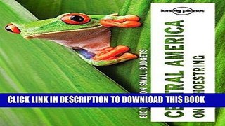 [PDF] Lonely Planet Central America on a shoestring (Travel Guide) Popular Online