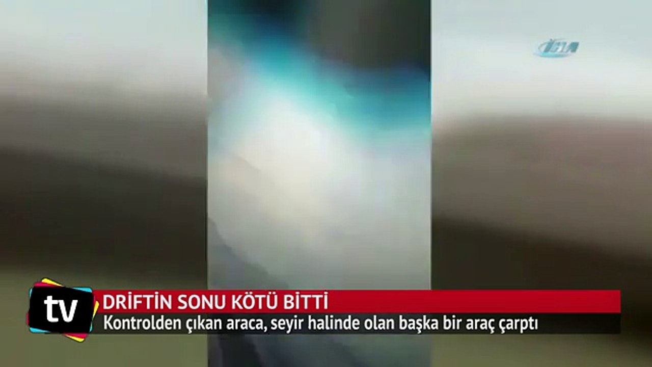 Driftin sonu kötü bitti
