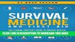 [PDF] Survival Medicine   First Aid: The Leading Prepper s Guide to Survive Medical Emergencies in