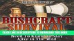 [PDF] Bushcraft Survival: Skills and Hacks You Need To Know To Stay Alive in The Wild: (Critical