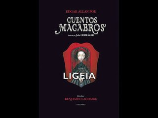 Ligeia. Cuentos macabros de Edgar Allan Poe