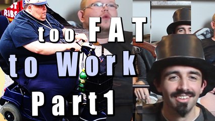 Too Fat To Work Part 1 Commentary