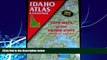 Big Deals  Idaho Atlas and Gazetteer (State Atlas   Gazetteer)  Best Seller Books Most Wanted