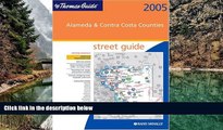 Deals in Books  Thomas Guide 2005 Alameda   Contra Costa Counties: Street Guide (Alameda and