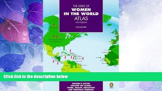 Big Deals  The State of Women in the World Atlas: New Revised Second Edition (Reference)  Best