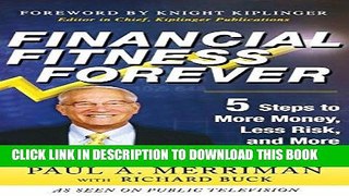 [Free Read] Financial Fitness Forever:  5 Steps to More Money, Less Risk, and More Peace of Mind