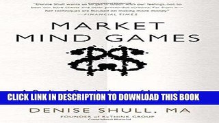 [Free Read] Market Mind Games: A Radical Psychology of Investing, Trading and Risk Full Download