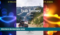 Big Deals  Motorcycle Journeys through the Pacific Northwest  Full Read Most Wanted