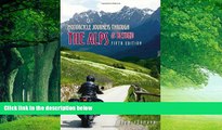 Books to Read  Motorcycle Journeys Through the Alps and Beyond: 5th edition  Full Ebooks Best Seller