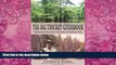 Big Deals  The Big Thicket Guidebook: Exploring the Backroads and History of Southeast Texas