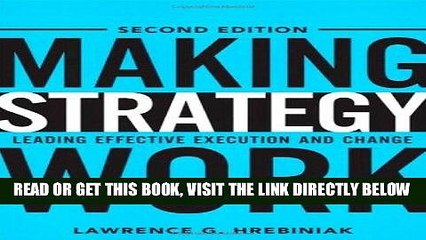 [BOOK] PDF Making Strategy Work: Leading Effective Execution and Change (2nd Edition) Collection