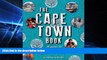 Must Have  The Cape Town Book: A Guide to the City s History, People and Places  READ Ebook Full