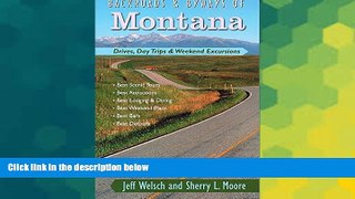 Must Have  Backroads   Byways of Montana: Drives, Day Trips   Weekend Excursions (Backroads