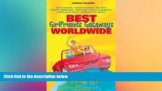 Full [PDF]  Best Girlfriends Getaways Worldwide  Premium PDF Full Ebook