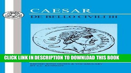 [PDF] FREE Caesar: De Bello Civili III (Latin Texts) (Bk. 3) [Download] Full Ebook