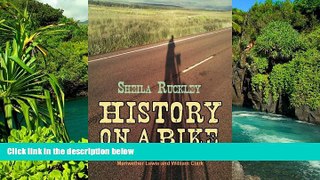 READ FULL  History on a Bike  READ Ebook Full Ebook