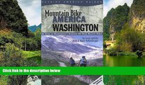 Deals in Books  Mountain Bike America: Washington, 2nd: An Atlas of Washington State s Greatest