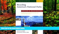 Deals in Books  Bicycling America s National Parks: Oregon and Washington: The Best Road and Trail