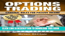 [Free Read] Options Trading: Cardinal Rules for Passive Income (Stocks, Options, Investing,