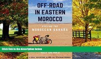 Books to Read  Off-road in Eastern Morocco - Cycling the Moroccan Sahara: A real adventure along