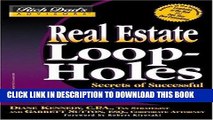 [Free Read] Real Estate Loopholes: Secrets of Successful Real Estate Investing (Rich Dad s