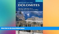 Must Have  Trekking in the Dolomites: Alta Via 1 And Alta Via 2 With Alta Via Routes 3-6 In