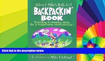 Must Have  Allen   Mike s Really Cool Backpackin  Book: Traveling   camping skills for a