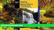 Must Have  Hiking Waterfalls in Tennessee: A Guide to the State s Best Waterfall Hikes  READ Ebook