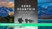 Books to Read  Dead Mountain: The Untold True Story of the Dyatlov Pass Incident  Best Seller
