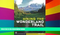 Full [PDF]  Hiking the Wonderland Trail: The Complete Guide to Mount Rainier s Premier Trail