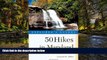 READ FULL  Explorer s Guide 50 Hikes in Maryland: Walks, Hikes   Backpacks from the Allegheny