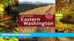 READ FULL  Day Hiking: Eastern Washington Kettles-Selkirks Columbia Plateau Blue Mountains
