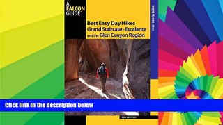 READ FULL  Best Easy Day Hikes Grand Staircase--Escalante and the Glen Canyon Region (Best Easy