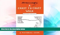 Must Have  A Coast to Coast Walk: A Pictoral Guide (Wainwright Pictorial Guides)  Premium PDF Full