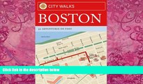 Big Deals  City Walks: Boston: 50 Adventures on Foot  Full Ebooks Best Seller