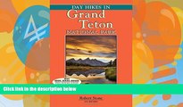Big Deals  Day Hikes In Grand Teton National Park: 89 Great Hikes  Full Ebooks Most Wanted