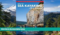 Must Have  AMC s Best Sea Kayaking in New England: 50 Coastal Paddling Adventures from Maine to