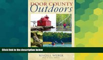 Must Have  Door County Outdoors: A Guide to the Best Hiking, Biking, Paddling, Beaches, and