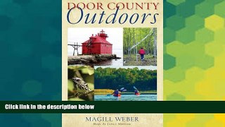 Must Have  Door County Outdoors: A Guide to the Best Hiking, Biking, Paddling, Beaches, and