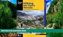Big Deals  Hiking the Sierra Nevada: A Guide To The Area s Greatest Hiking Adventures (Regional