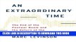 [PDF] An Extraordinary Time: The End of the Postwar Boom and the Return of the Ordinary Economy