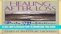 Read Now Healing After Loss: Daily Meditations For Working Through Grief PDF Book