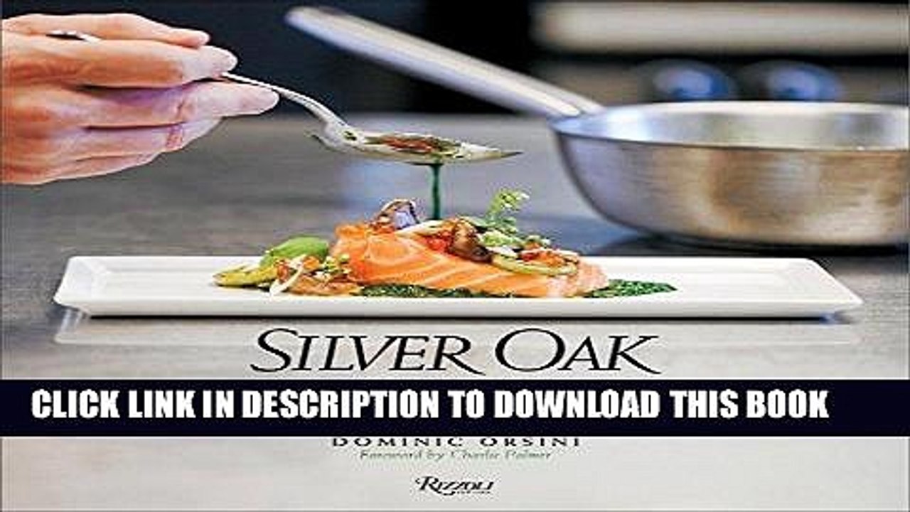 [PDF] Silver Oak Cookbook: Life in a Cabernet Kitchen - Seasonal Recipes from California s