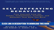 Read Now Self-Defeating Behaviors: Free Yourself from the Habits, Compulsions, Feelings, and