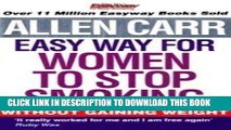 Read Now Allen Carr s Easy Way for Women to Stop Smoking Download Book